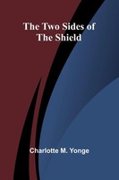 The Two Sides Of The Shield | Charlotte M. Yonge | Taschenbuch | FranzöSisch