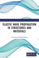 Elastic Wave Propagation In Structures And Materials | Srinivasan Gopalakrishnan