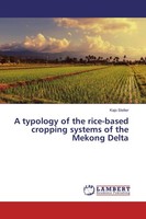 A Typology Of The Rice-Based Cropping Systems Of The Mekong Delta Kajo Stelter