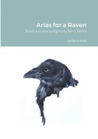 Arias For A Raven | Leslie Kent | Taschenbuch | Kartoniert / Broschiert | 2019