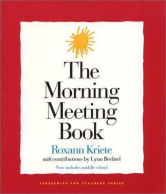 The Morning Meeting Book by Kriete, Roxann
