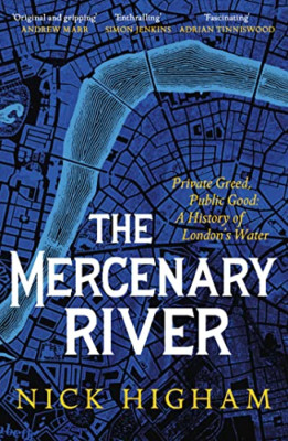 The Mercenary River - Taschenbuch NEU Higham, Nick 31.01.2023