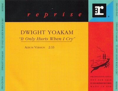 Dwight Yoakam - It Only Hurts When I Cry - PROMO CD Single | eBay