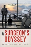 A Surgeon's Odyssey | Jonathan Murray M. D. | Taschenbuch | Englisch | 2019