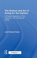 The Science And Art Of Acting For The Camera | John Howard Swain | Buch | 2017
