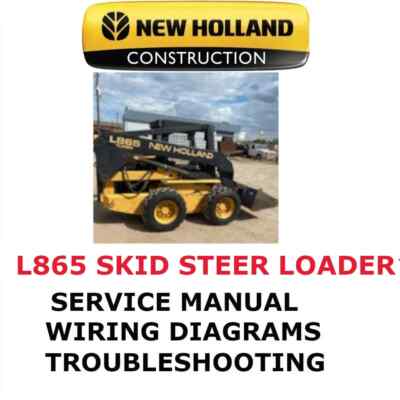 NEW HOLLAND L865 SKID STEER MANUAL SHOP SERVICE REPAIR ENGINE  PDF