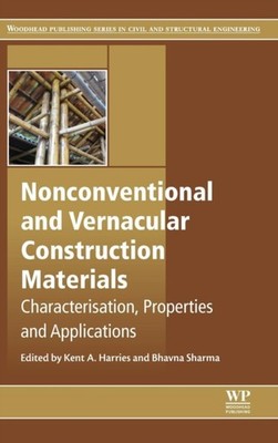 Harries - Nonconventional and Vernacular Construction Materials - New  - X555z