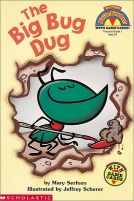 Big Bug Dug, The (level 1) (Hello Reader) by Serfozo, Mary, Acceptable Book