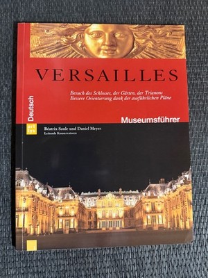 Versailles Guide de Visite Allemand - Museumsführer Deutsch   Zustand gut