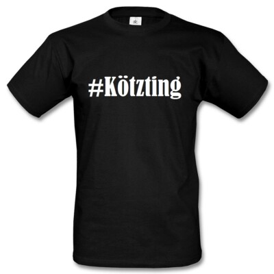 T-Shirt #Kötzting Hashtag Raute für Damen Herren und Kinder