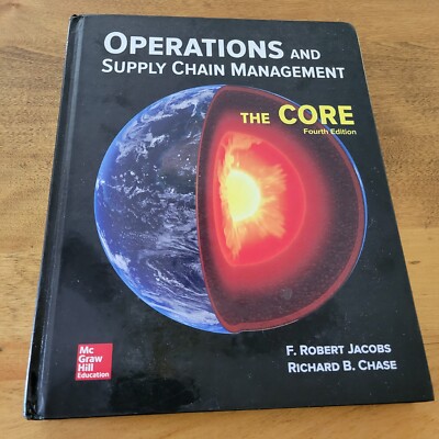 Operations and Supply Chain Management: The Core