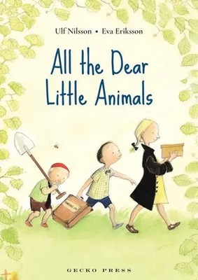 All the Dear Little Animals Ulf Nilsson Buch Englisch 2020 EAN 9781776572892