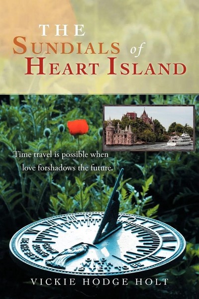 Vickie Hodge Holt | The Sundials Of Heart Island | Taschenbuch | Englisch (2011)-image