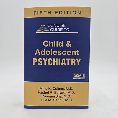 Concise Guide to Child & Adolescent Psychiatry by Dulcan | 5th Ed DSM-5 PB NEW