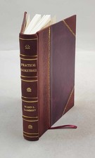 Practical basketball, by Ward L. Lambert 1932 by Ward Lewis Lamb [Leather Bound]