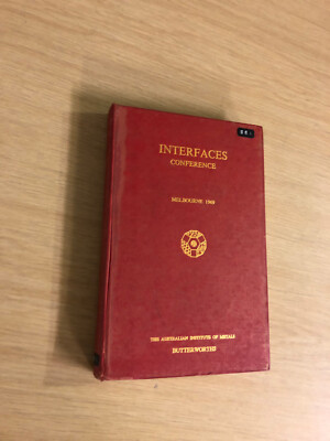 Interfaces Conference - Review Papers & Abstracts by Gifkins - Butterworths 1969