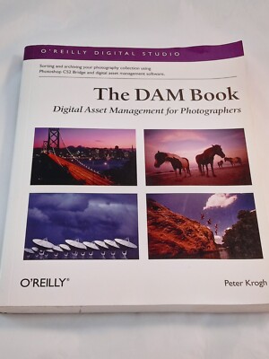 The DAM Book: Digital Asset Management for Photographers by Krogh, Peter