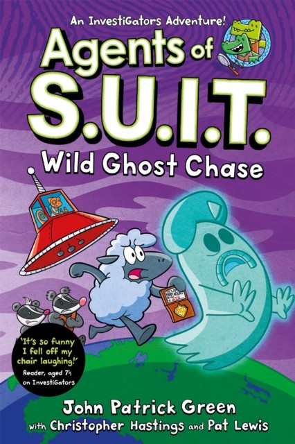 Agents of S.U.I.T.: Wild Ghost Chase by John Patrick Green (Paperback Book)