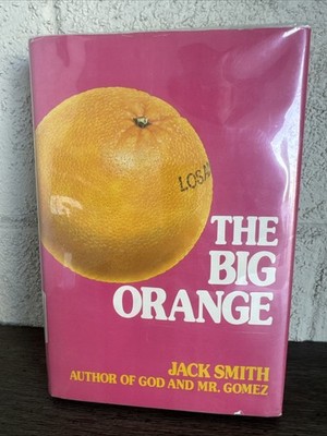 The Big Orange SIGNED Jack Smith 1st Printing 1976 HC DJ, Ex-Library LA History