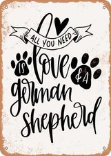 METAL SIGN - Love and a German Shepherd - Vintage Rusty Look