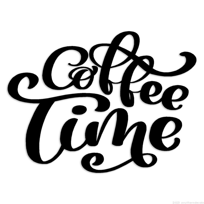 Coffee Time - Decal Sticker - Multiple Colors & Sizes