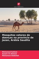 Mosquitos Vetores De DoençAs Na ProvíNcia De Jazan, AráBia Saudita Mohamed Salla
