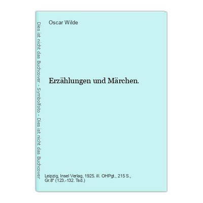Erzählungen und Märchen. Wilde, Oscar: