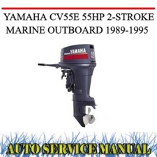 YAMAHA CV55E 55HP 2-STROKE MARINE OUTBOARD 1989-1995 WORKSHOP SERVICE MANUAL~DVD