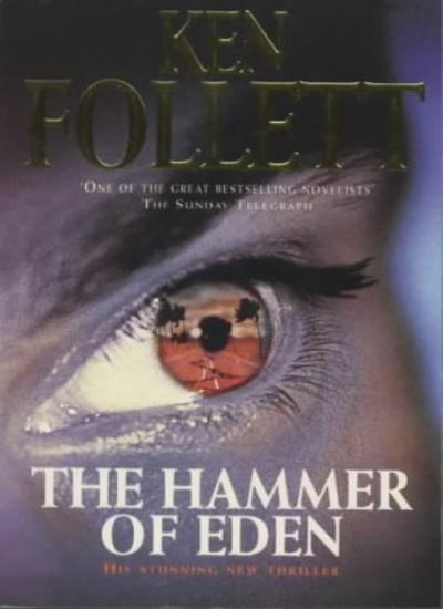 The Hammer of Eden By Ken Follett. 0330375822