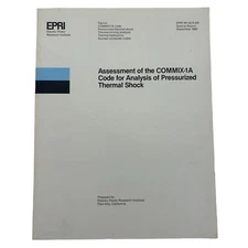 Vintage EPRI COMMIX-1A Code for Analysis of Pressurized Thermal Shock 1985