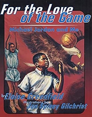 For the Love of the Game : Michael Jordan and Me Hardcover Eloise