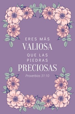 Eres Más Valiosa Que Las Piedras Preciosas: Libreta Cristiana Para Mujeres | Apu
