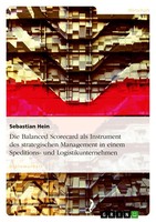Die Balanced Scorecard Als Instrument Des Strategischen Management In Einem...