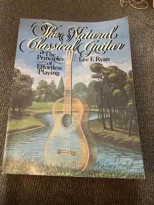 The Natural Classical Guitar Lee F. Ryan 1984 1st Ed Prentice-Hall Music Book