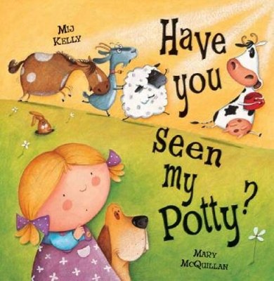 Have You Seen My Potty? - Hardcover By Kelly, Mij - GOOD