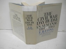 The Civil War Day by Day/ E.B. Long~ 1971 Doubleday~ HCDJ~ Ships Boxed.