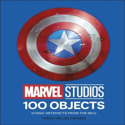 Marvel Studios 100 Objects Iconic Artifacts from the MCU Tracey M