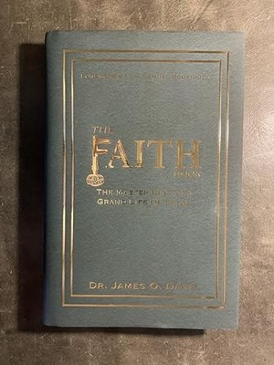 The Faith Book: The Master Key To A..., Dr. James O. Da