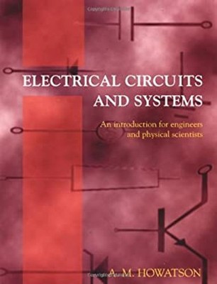Electrical Circuits and Systems : An Introduction for Engineers a