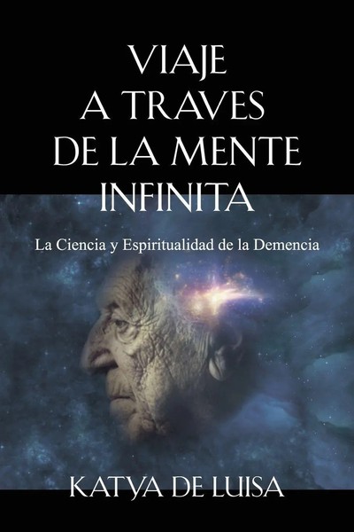 Katya De Luisa | Viaje A Traves DE LA Mente Infinita | Taschenbuch | Spanisch-image