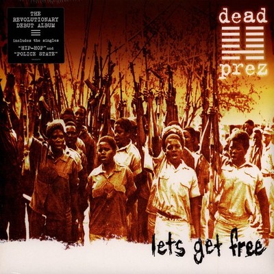 Dead Prez - Let's Get Free 25th Anniversary  (Vinyl 2LP - 2000 - EU - Reissue)