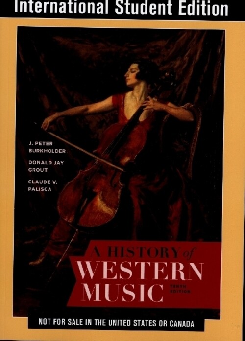 Thumbnail - A History Of Western Music | J. Peter Burkholder (u. A.) | Taschenbuch