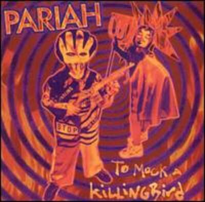 To Mock a Killingbird by Pariah: Used