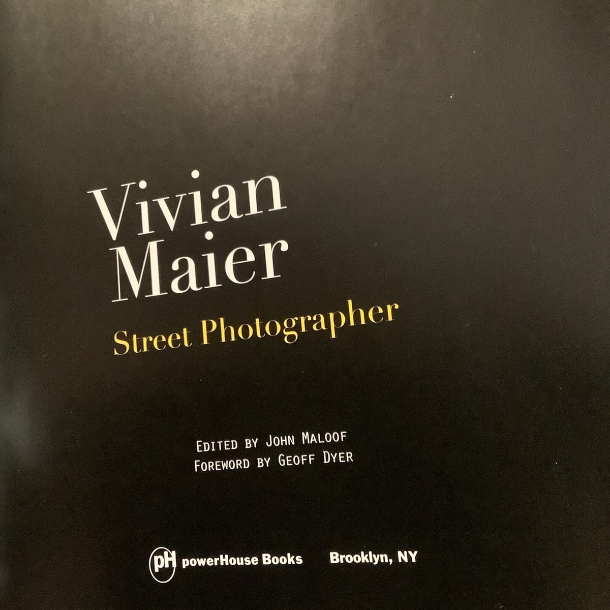 Vivian Maier Street Photographer First Edition Photography