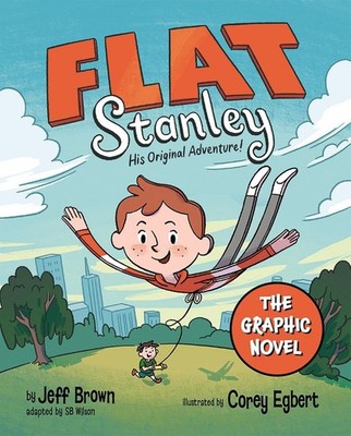 Flat Stanley: The Graphic Novel: His Original Adventure! by Jeff Brown Paperback