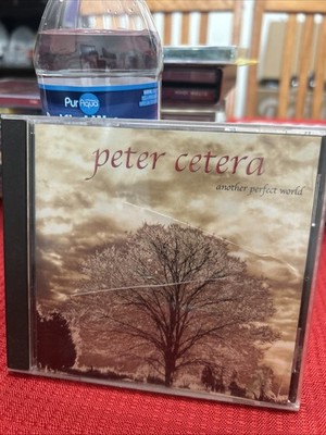 Another Perfect World by Peter Cetera (CD, 2001)