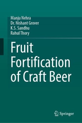 Fruit Fortification of Craft Beer by Manju Nehra: Used