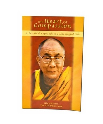 The Heart of Compassion: A Practical Approach to a Meaningful Life, His Holiness