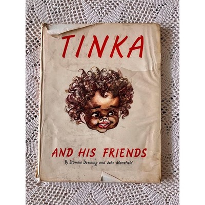 Tinka and His Friends Book: 1960 First Edition, Brownie Downing, Vintage Book