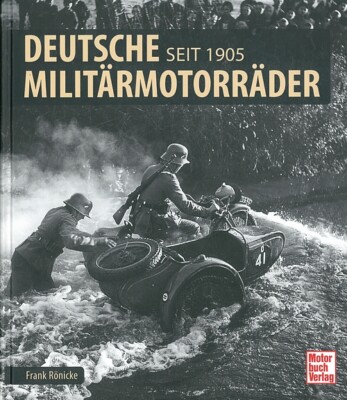 Rönicke: Deutsch Militärmotorräder seit 1905 Handbuch/Kräder/Zündapp/BMW/NSU/MZ